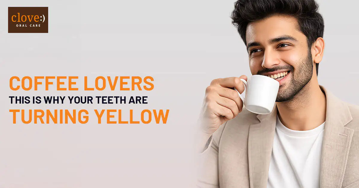 Coffee Lovers, This Is Why Your Teeth Are Turning Yellow
