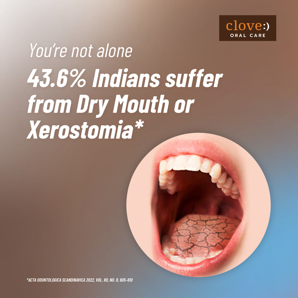 
                  
                    Clove Hydrate Suffer From Dry Mouth or Xerostomia
                  
                